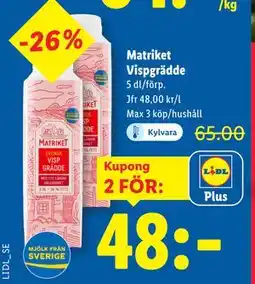 Lidl Matriket Vispgrädde, Pris i appen erbjuda