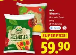 Lidl Arla Riven ost, SEK 59.9 erbjuda