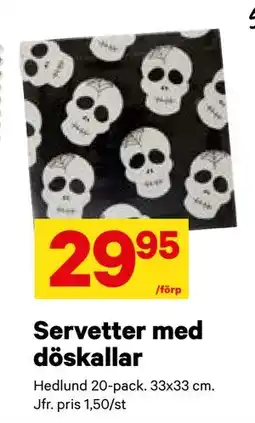 City Gross Servetter med döskallar, SEK 29.95 erbjuda