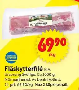 ICA Supermarket FLÄSKYTTERFILÉ erbjuda