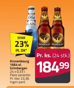 Fleggaard Kronenbourg 1664 el. Grimbergen erbjuda