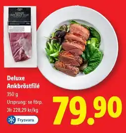 Lidl Deluxe Ankbröstfilé, SEK 79.9 erbjuda