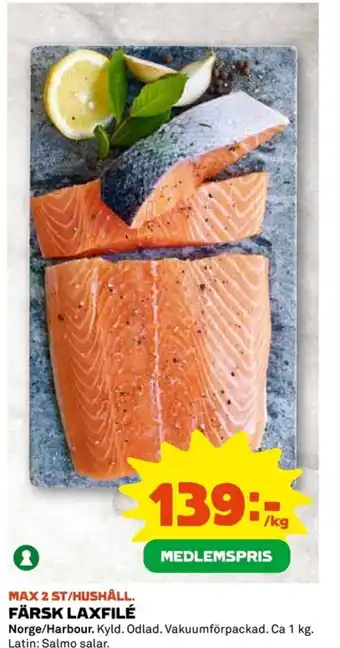 Max 2 st/hushåll. färsk laxfilé