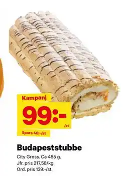City Gross Budapeststubbe, SEK 99 erbjuda