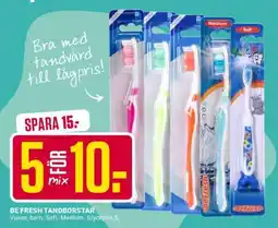 ÖoB BE FRESH TANDBORSTAR erbjuda