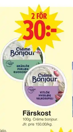 Matöppet Färskost, SEK 30 erbjuda