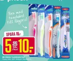 ÖoB BE FRESH TANDBORSTAR, SEK 10 erbjuda
