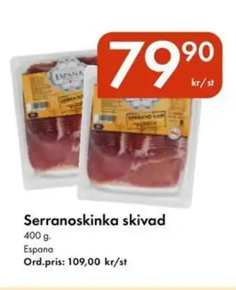 ESPANA Serranoskinka skivad