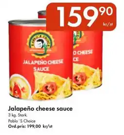 Snabbgross PABLO 'S CHOICE Jalapeño cheese sauce erbjuda
