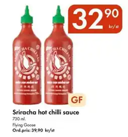 Snabbgross FLYING GOOSE Sriracha hot chilli sauce erbjuda