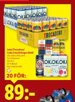 Lidl Loka/Trocadero/ Cuba Cola/Gränges lättöl, SEK 89 erbjuda