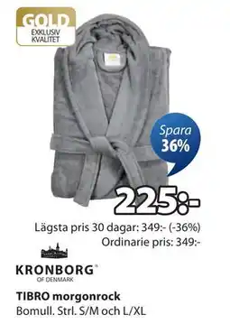 JYSK TIBRO morgonrock, SEK 225 erbjuda