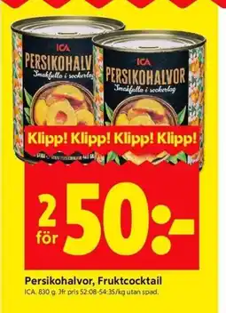 ICA Kvantum ICA Persikohalvor, Fruktcocktail erbjuda