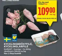 Willys KYCKLINGBRÖSTFILÉ, KYCKLINGLÅRFILÉ, Medlemspris erbjuda