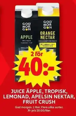 ICA Maxi GOD MORGON Juice äpple, tropisk, lemonad, apelsin nektar, fruit crush erbjuda