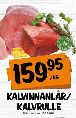 Bazaar Food market Kalvinnanlår/ kalvrulle erbjuda