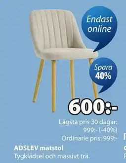 JYSK ADSLEV matstol, SEK 600 erbjuda