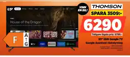 Power THOMSON 65" UHD Google TV Google Assistant röststyrning erbjuda
