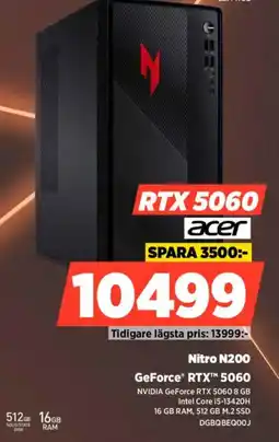 Power RTX 5060 acer Nitro N200 GeForce® RTX™ 5060 erbjuda