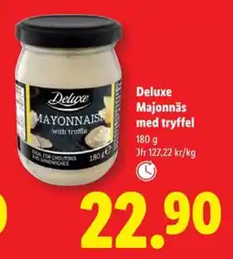Lidl Deluxe Majonnäs med tryffel, SEK 22.9 erbjuda