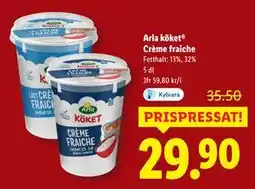 Lidl Arla köket Crème fraiche, SEK 29.9 erbjuda