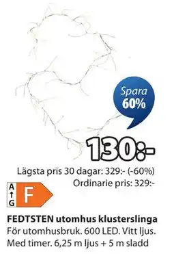 JYSK FEDTSTEN utomhus klusterslinga, SEK 130 erbjuda