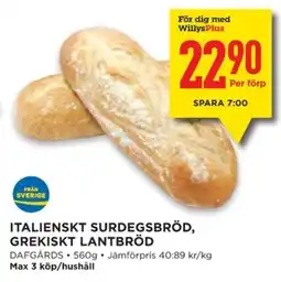 Willys Italienskt surdegsbröd, grekiskt lantbröd erbjuda