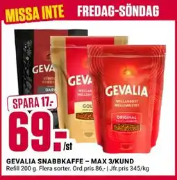 ÖoB GEVALIA SNABBKAFFE – MAX 3/KUND, SEK 69 erbjuda