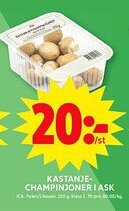 ICA Maxi Kastanje- champinjoner i ask erbjuda