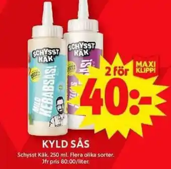 ICA Maxi Schysst Käk Kyld sås erbjuda