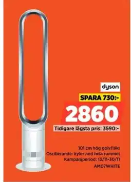 Power Dyson hög golvfläkt oscillerande: kyler ned hela rummet kampanjperiod: 13/11-30/11 am07white erbjuda