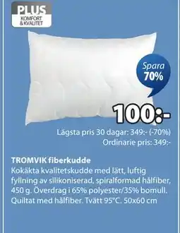 JYSK TROMVIK fiberkudde, SEK 100 erbjuda