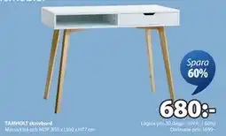 JYSK TAMHOLT skrivbord, SEK 680 erbjuda