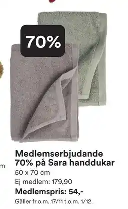 Hemtex Medlemserbjudande 70% på Sara handdukar, SEK 179.9, Medlemspris erbjuda