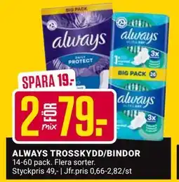 ÖoB ALWAYS TROSSKYDD/BINDOR, SEK 79 erbjuda