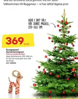 Byggmax Kungsgran/ Nordmannsgran, SEK 369 erbjuda