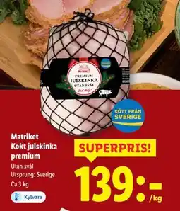 Lidl Matriket Kokt julskinka premium, SEK 139 erbjuda