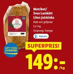 Lidl Matriket/ Svea Lantkött Liten julskinka, SEK 149 erbjuda