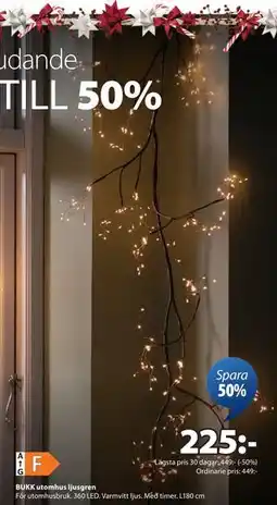 JYSK BUKK utomhus ljusgren, SEK 225 erbjuda