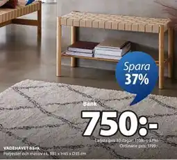 JYSK VADEHAVET bänk, SEK 750 erbjuda