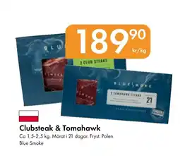 Snabbgross BLUE SMOKE Clubsteak & tomahawk erbjuda