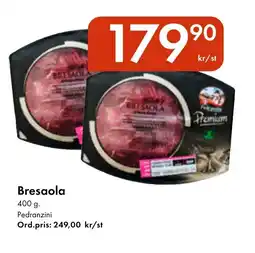Snabbgross PEDRONZINI Bresaola erbjuda
