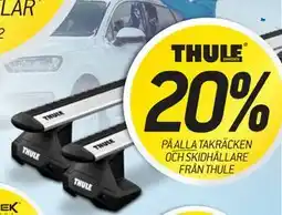 thansen 20% PÅ ALLA TAKRÄCKEN OCH SKIDHÅLLARE FRÅN THULE erbjuda