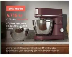 Electrolux Home KÖKSMASKIN MED 2 SKÅLAR 6-4 LITER erbjuda