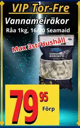 Supergrossen Vannameiräkor, Medlemspris erbjuda