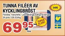 Nya Pulsen Tunna filéer av kycklingbröst erbjuda