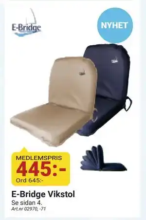 Erlandsons Brygga E-Bridge Vikstol, Medlemspris erbjuda