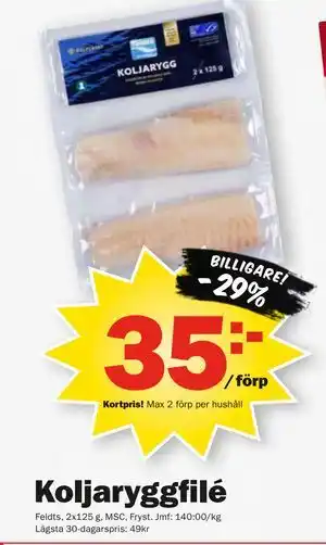 Pekås Koljaryggfilé, Medlemspris erbjuda