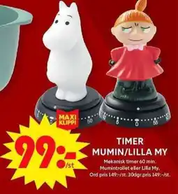 ICA Maxi Timer mumin/lilla my erbjuda