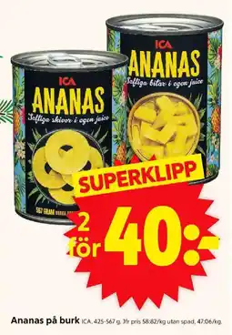 ICA Supermarket ICA Ananas på burk erbjuda